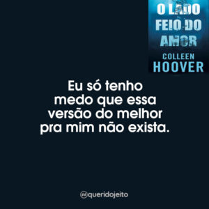 O Lado Feio Do Amor Livro Frases Perfeitas Querido Jeito