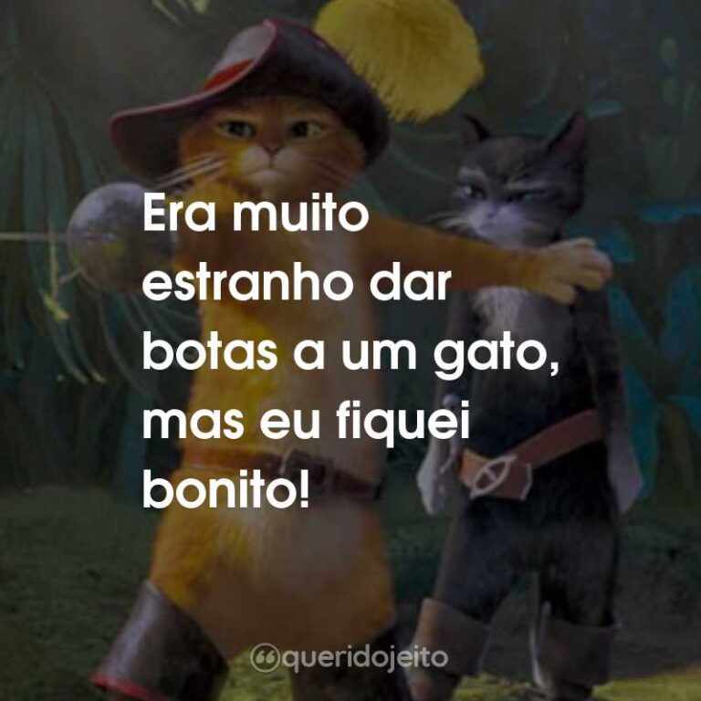 O Gato De Botas Filme Frases Perfeitas Querido Jeito