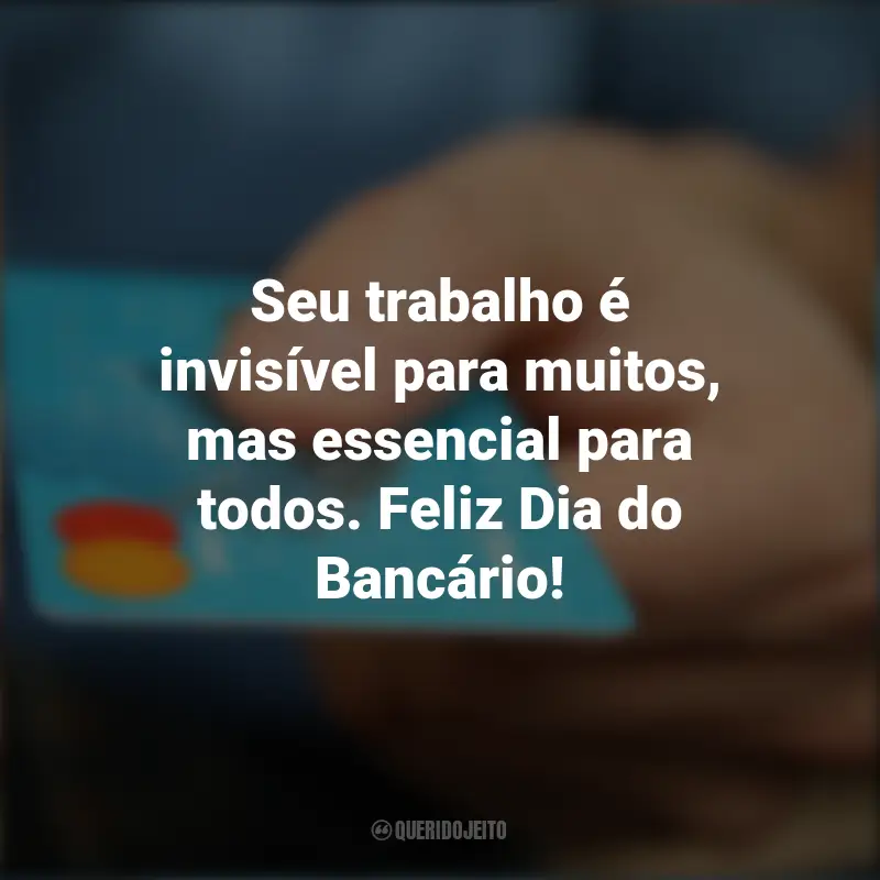 Dia Do Banc Rio Frases Perfeitas Querido Jeito