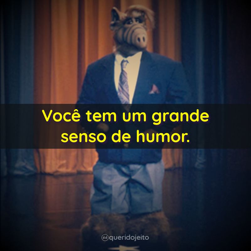 Frases da Série ALF, O ETeimoso: acesse e confira - Querido Jeito