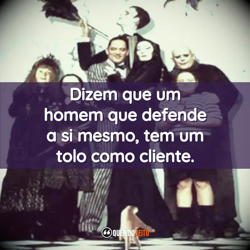 Frases do Filme A Família Addams: confira - Querido Jeito