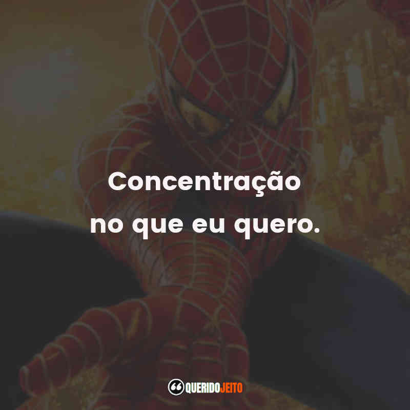 "Concentração no que eu quero." Frases da Tia May Parker: