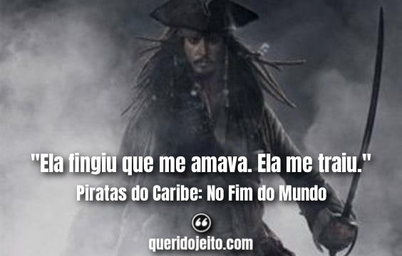 Frases Piratas do Caribe 3, Frases Barbossa,