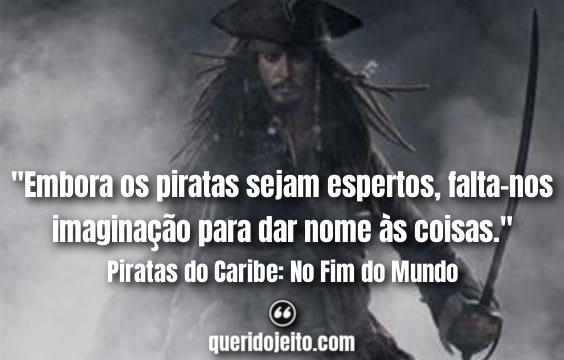 Frases Piratas do Caribe três, Frases Bill Turner,