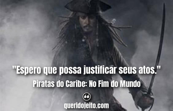 Melhores Frases Piratas do Caribe 3, Frases Joshamee Gibbs, 