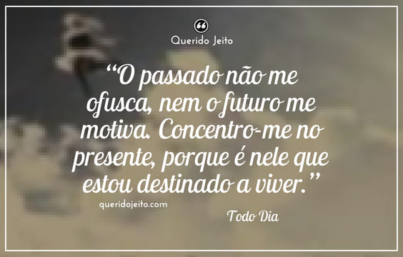 Frases para Fotos do Livro Todo Dia