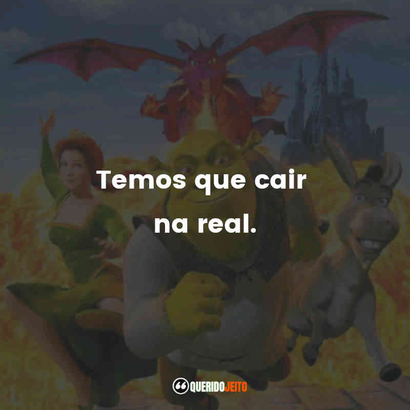 "Temos que cair na real."