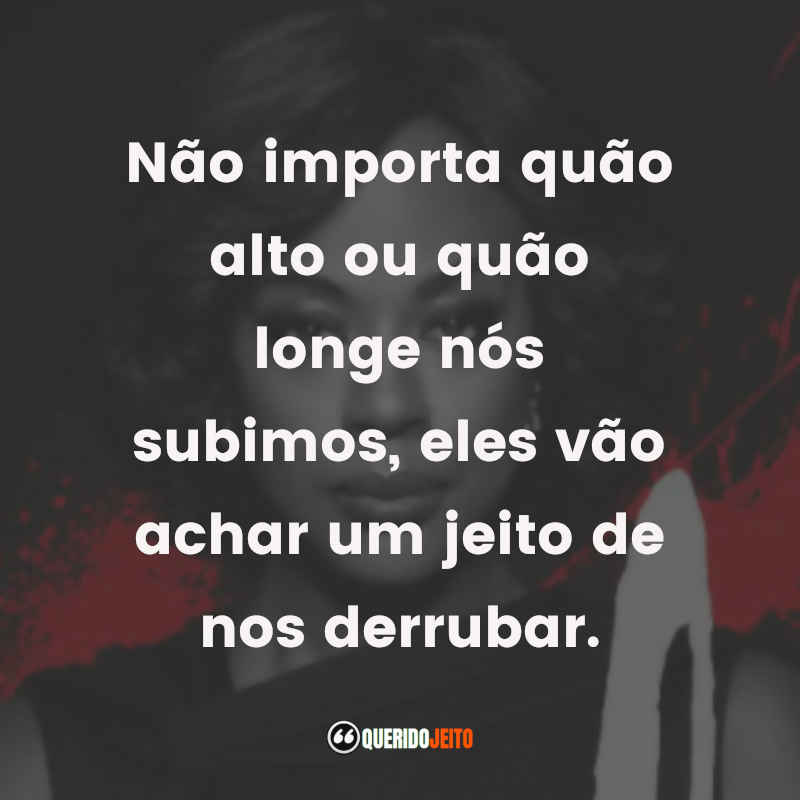 Frases da Série How To Get Away With Murder - Frases de séries