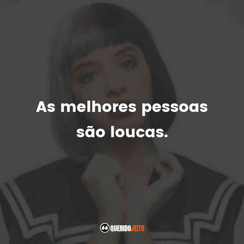 Frases Melanie Martinez