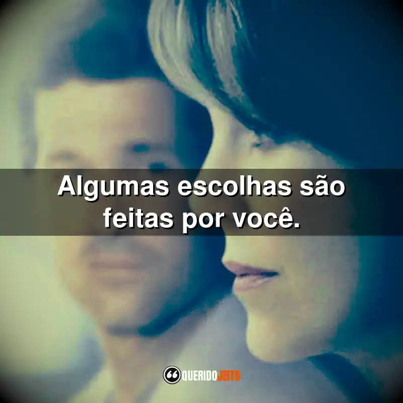 Frases da Série Grey’s Anatomy – 12ª temporada: Algumas escolhas são feitas por você.