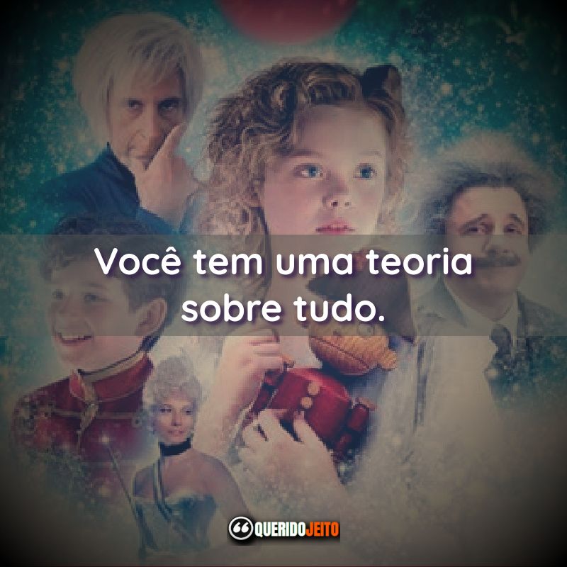 "Você tem uma teoria sobre tudo." Frases do Filme O Quebra Nozes: A História Real