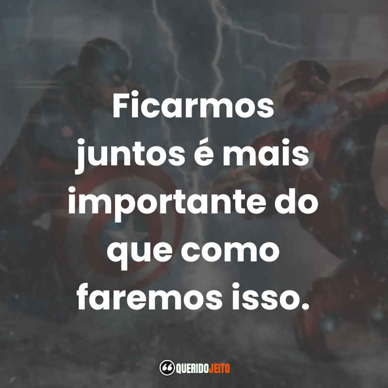 "Ficarmos juntos é mais importante do que como faremos isso." Frases Capitão América Guerra Civil tumblr