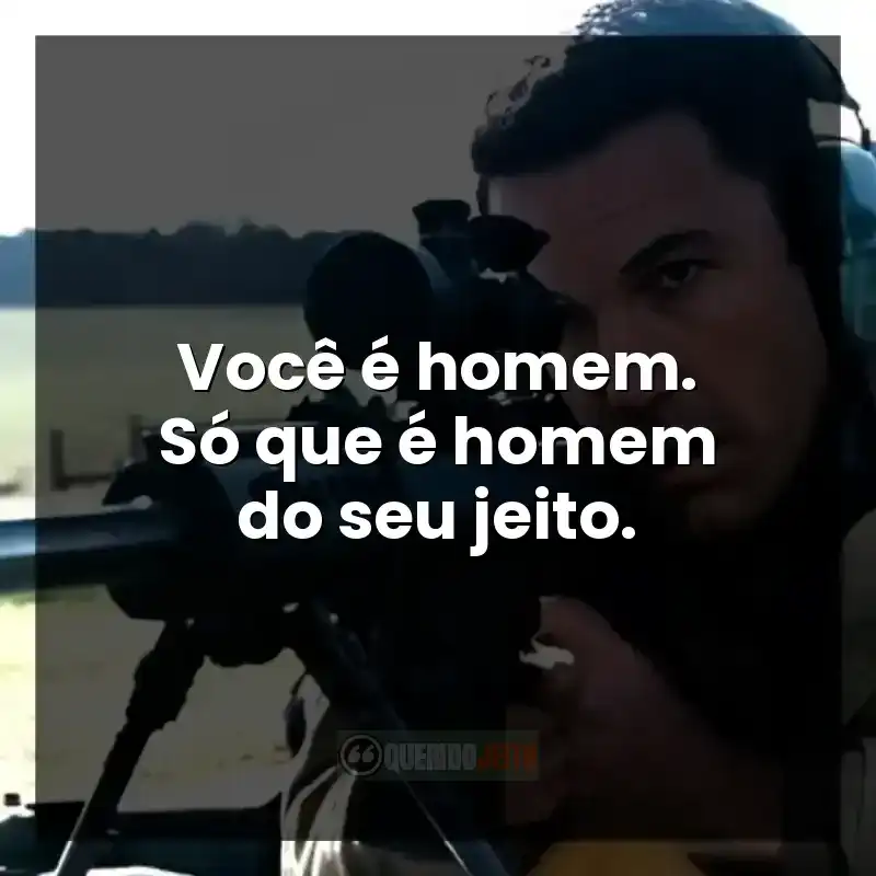 Você é homem. Só que é homem do seu jeito.
