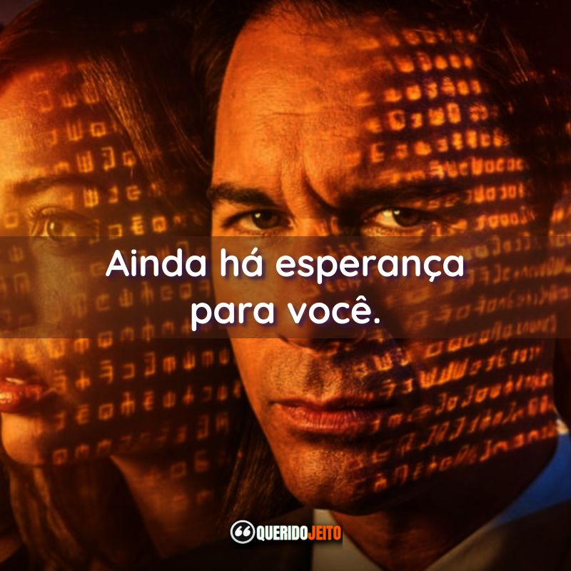 “Ainda há esperança para você.” Frases da Série Travelers