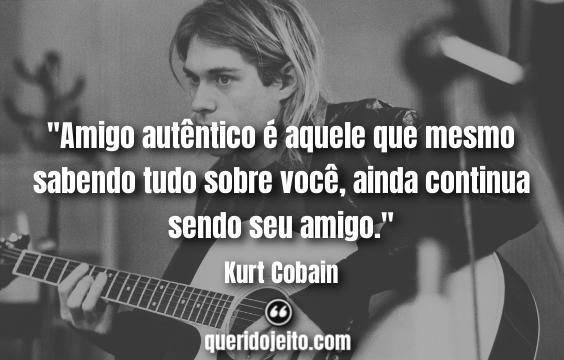 Frases de Kurt Cobain: acesse e confira » Querido Jeito