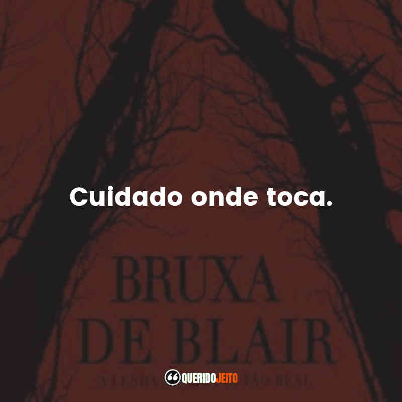 Bruxa de Blair Frases