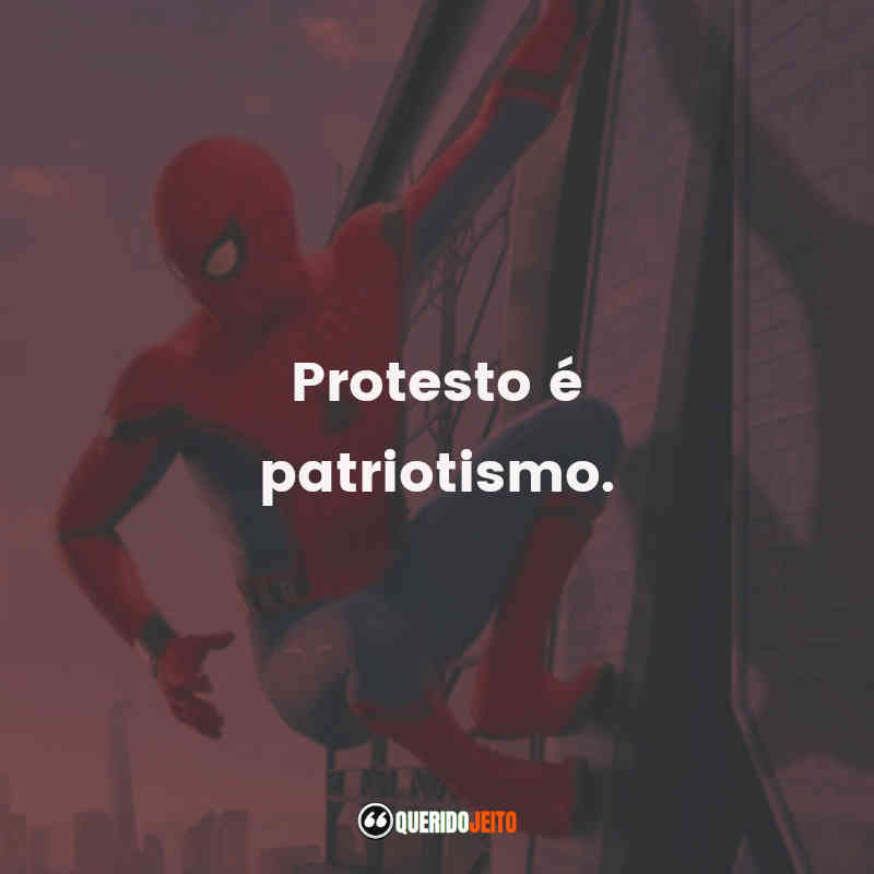 "Protesto é patriotismo."