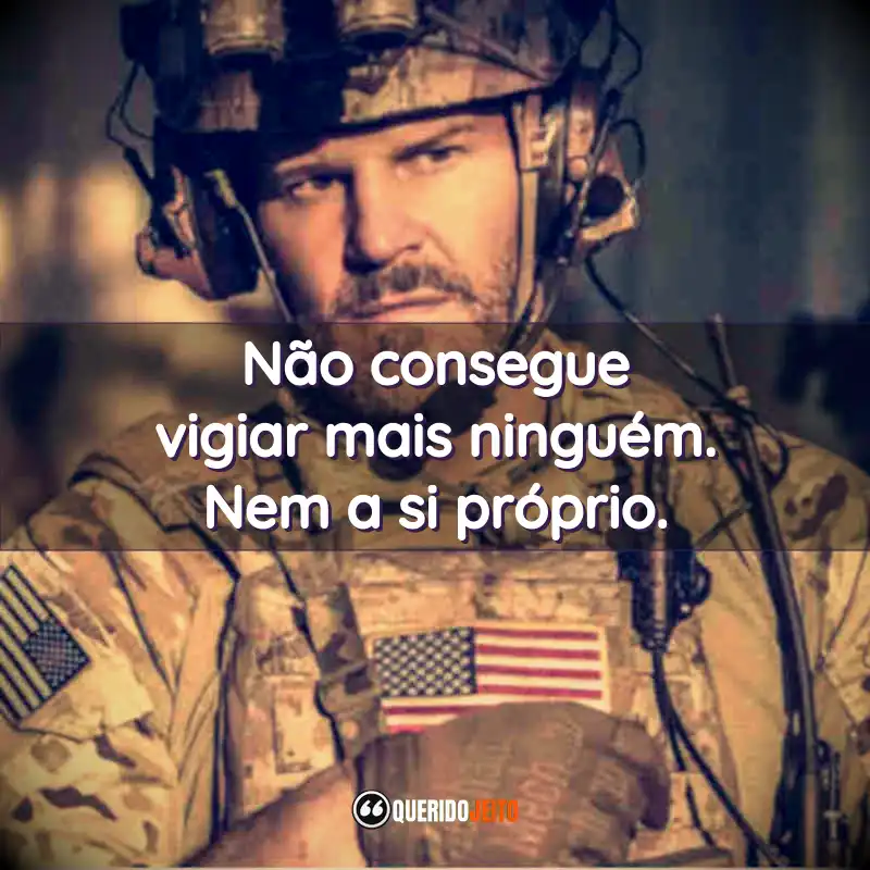 SEAL Team frases da série: Não consegue vigiar mais ninguém. Nem a si próprio.