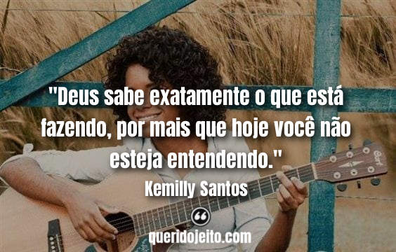 Frases E Trechos De Músicas Kemilly Santos Querido Jeito