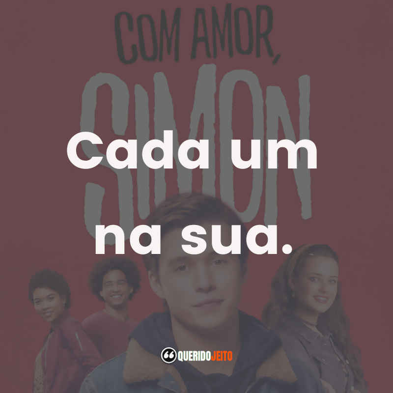 Frases do Filme Com Amor, Simon: Cada um na sua.