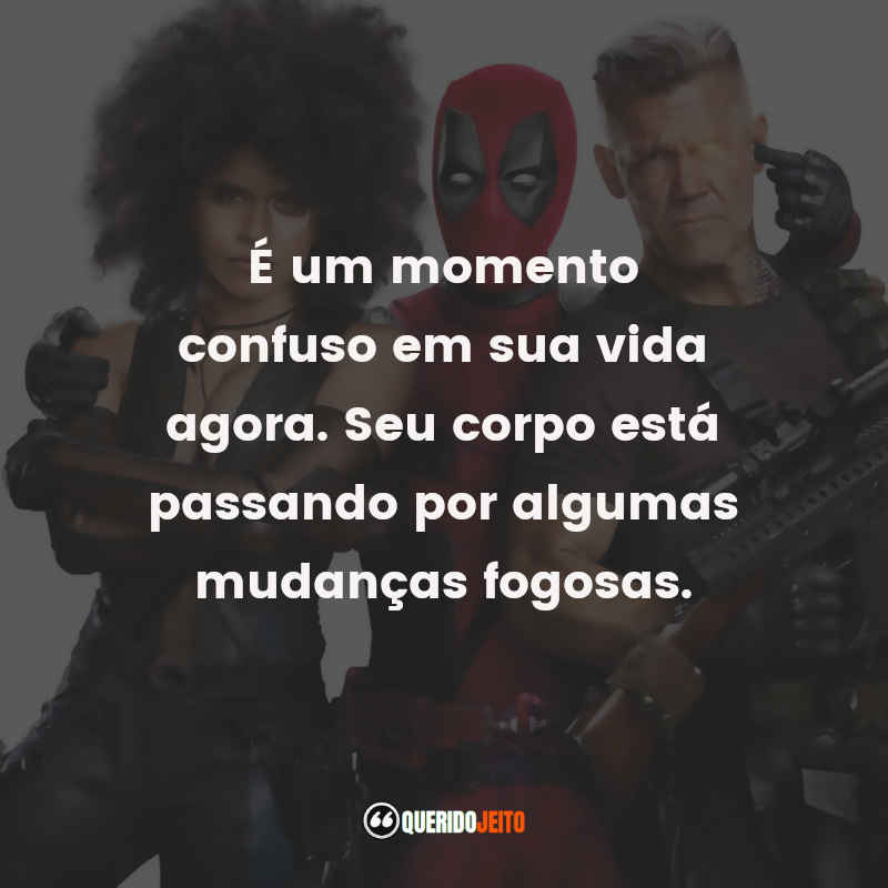 Deadpool 2 (Filme) - Frases Perfeitas - Querido Jeito