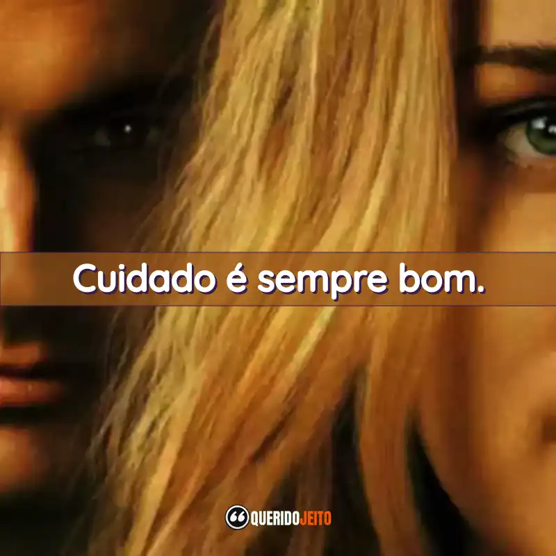 Frases da Série Você: Cuidado é sempre bom.