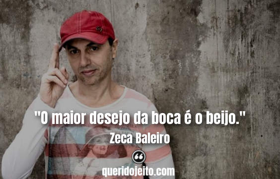Frases Zeca Baleiro facebook, Status Zeca Baleiro, 