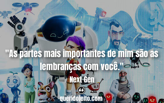 "As partes mais importantes de mim são as lembranças com você." Frases Next Gen, Frases Next Gen Legendas, Frases Mai, 