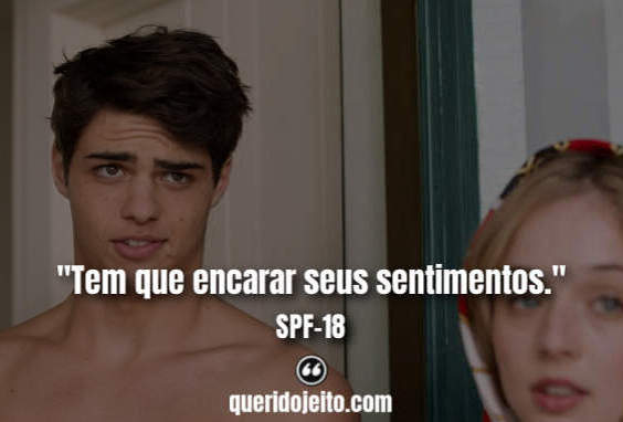 "Tem que encarar seus sentimentos."