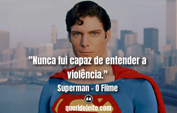 Frases Superman - O Filme facebook, Mensagens Superman - O Filme, Frases Otis, Frases Perry White, 