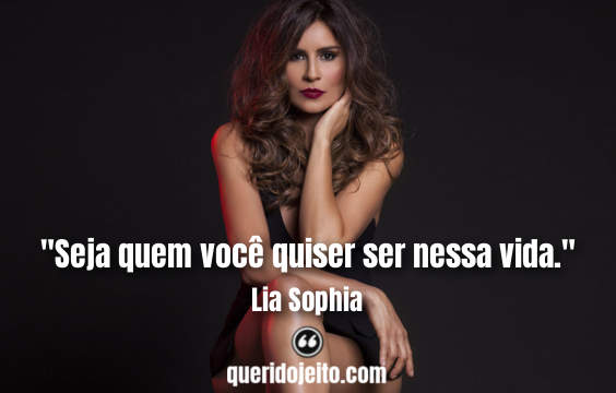 Frases Lia Sophia facebook, Pensamentos Lia Sophia, 