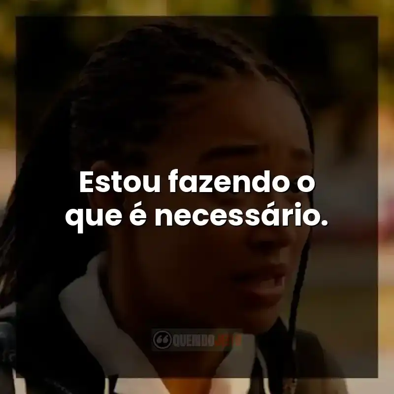 Frase motivacional do filme O Ódio que Você Semeia