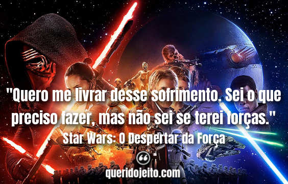 Frases do Filme Star Wars: O Despertar da Força -