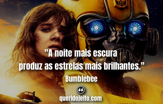 Frases do Filme Bumblebee (2018) -