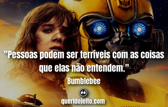 Frases tumblr, frases do filme bumblebee.