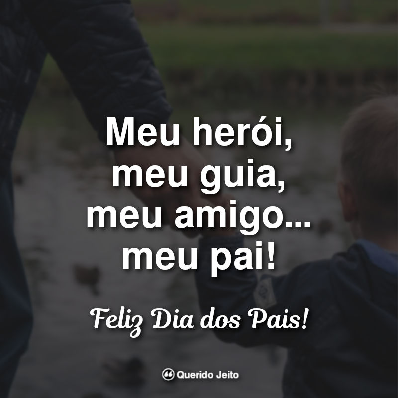 Frases para o Dia dos Pais: