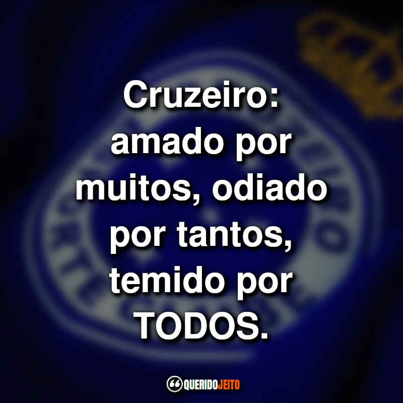 Frases do Cruzeiro Torcida Celeste.