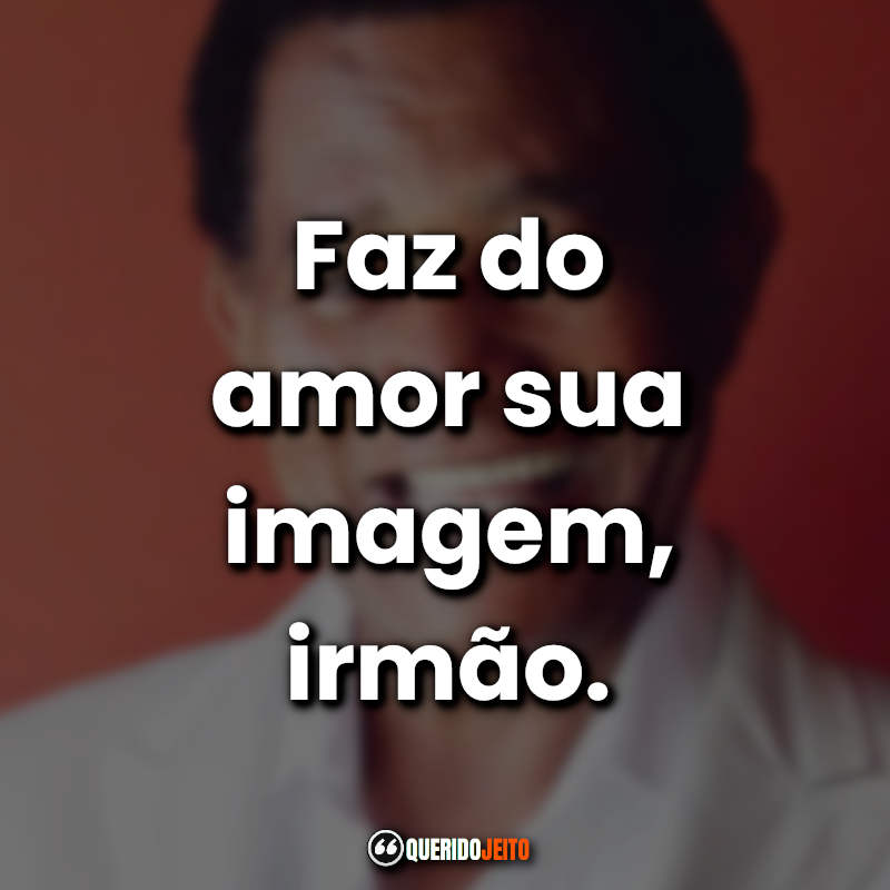 Frases Jair Rodrigues Tumblr.