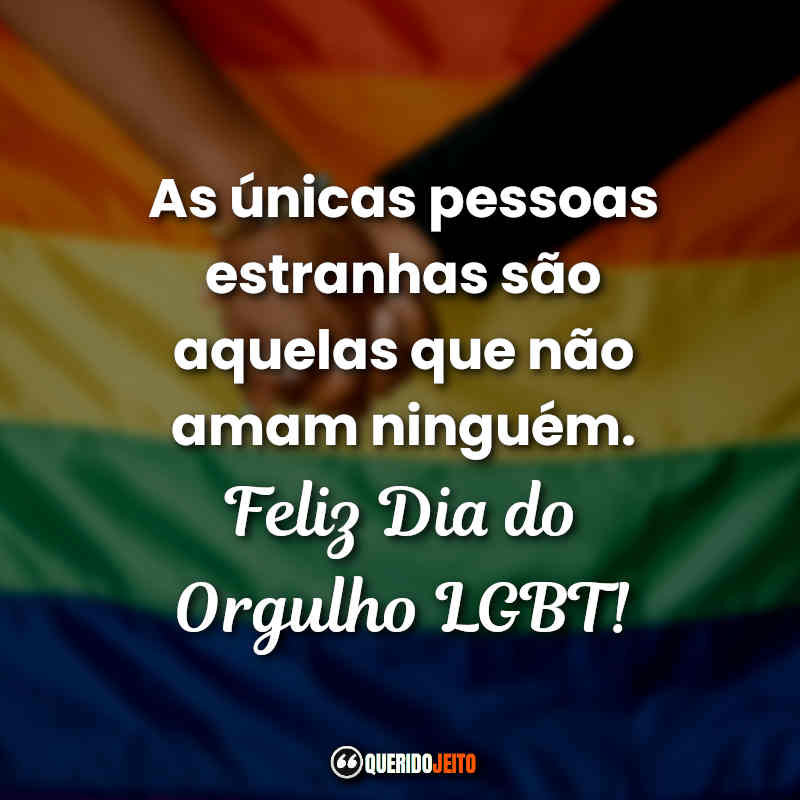 Frases para o Dia do Orgulho LGBT » Querido Jeito