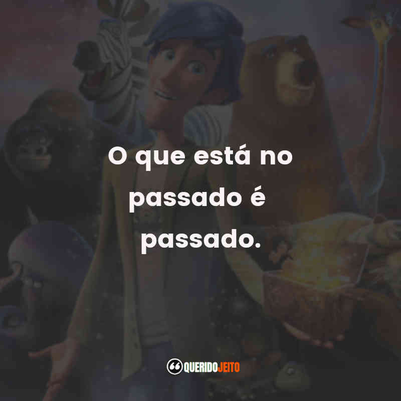 "O que está no passado é passado."