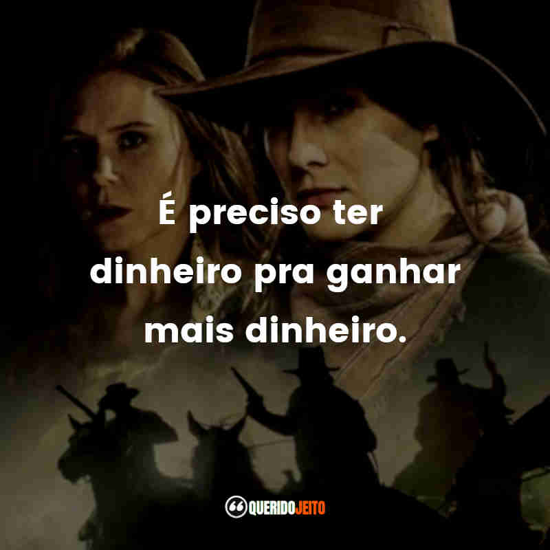 "É preciso ter dinheiro pra ganhar mais dinheiro."
