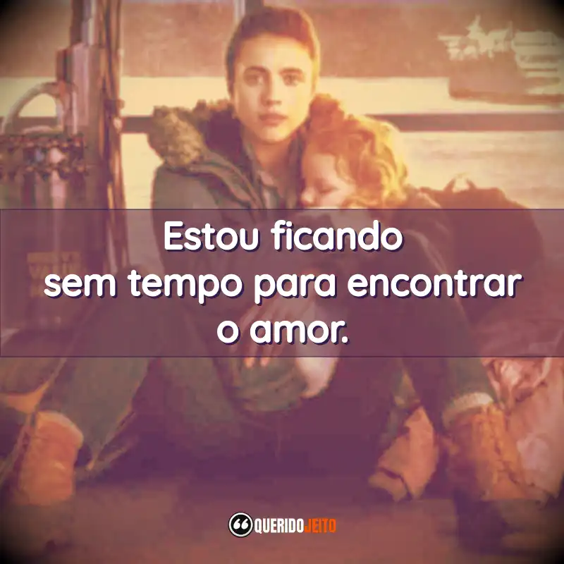 Estou ficando sem tempo para encontrar o amor.