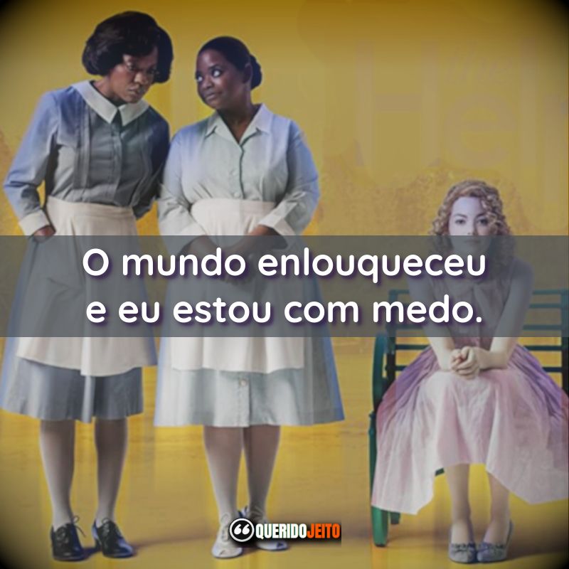 O mundo enlouqueceu e eu estou com medo. Histórias Cruzadas (Filme)