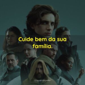 Cuide bem da sua família.