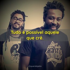 Tudo é possível aquele que crê.