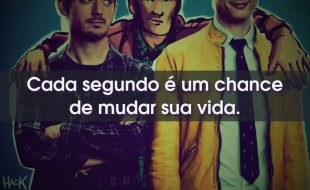 Frases da Série Dirk Gently's: Cada segundo é um chance de mudar sua vida.