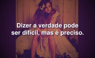 Frases do Livro Procura-se um marido: Dizer a verdade pode ser difícil, mas é preciso.
