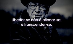 Frases do Olavo de Carvalho: Libertar-se não é afirmar-se: é transcender-se.