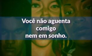 Frases da Série Grand Army: Você não aguenta comigo nem em sonho.