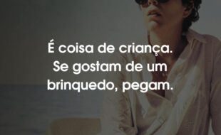 A Filha Perdida Frases do Filme: É coisa de.